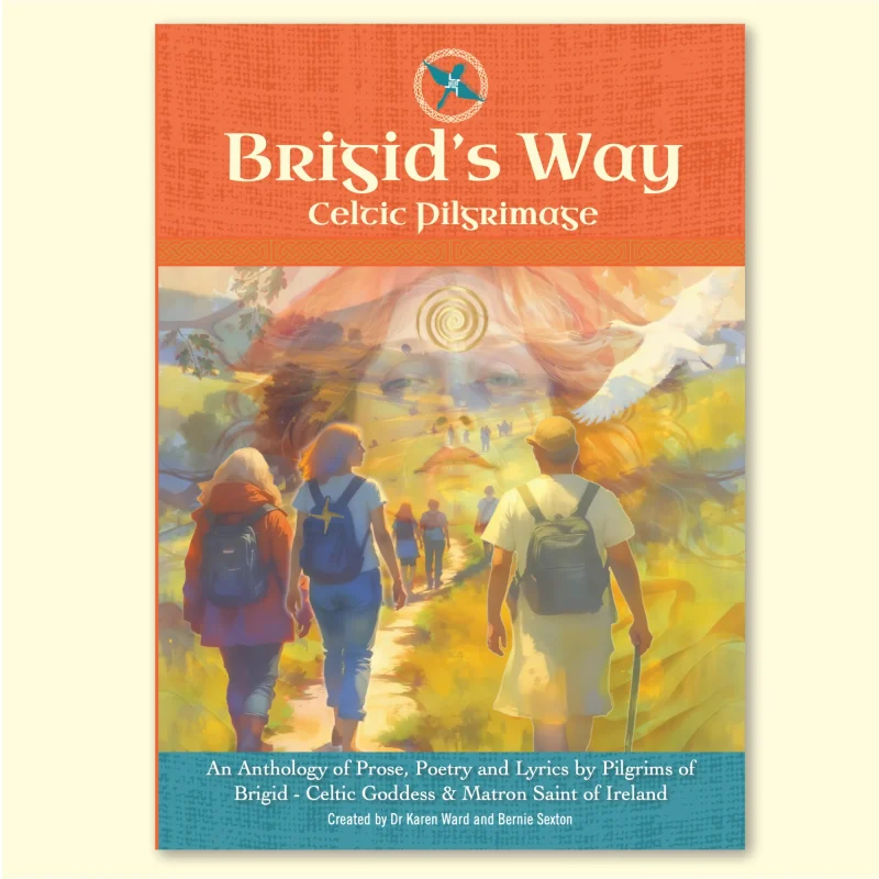 Cover of Brigid's Way Celtic Pilgrimage Created By Dr Karen Ward and Bernie Sexton